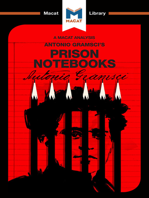 Title details for A Macat Analysis of The Prison Notebooks by Antonio Gramsci - Available